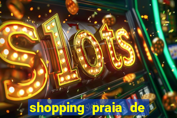 shopping praia de belas cinema